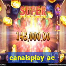 canaisplay ac